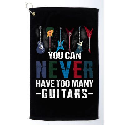You Can Never Have Too Many Guitars Music Funny Gift Golf Towel