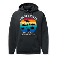 You Can Never Have Too Many Rc Helicopters Performance Fleece Hoodie