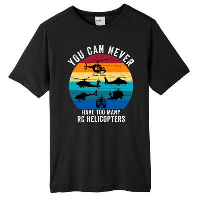 You Can Never Have Too Many Rc Helicopters Tall Fusion ChromaSoft Performance T-Shirt