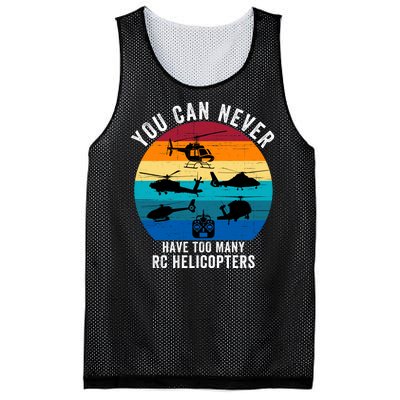 You Can Never Have Too Many Rc Helicopters Mesh Reversible Basketball Jersey Tank