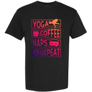 Yoga Coffee Naps Repeat Gift Garment-Dyed Heavyweight T-Shirt