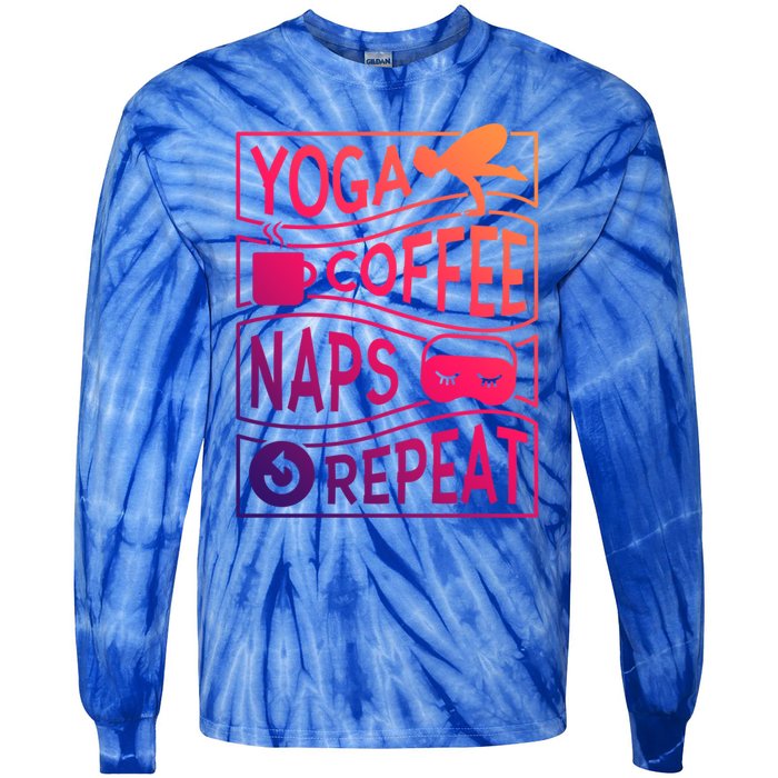 Yoga Coffee Naps Repeat Gift Tie-Dye Long Sleeve Shirt