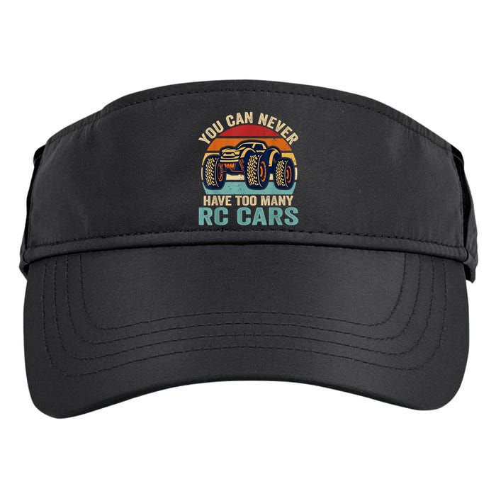 You Can Never Have Too Many Rc Car Racing Racer Lovers Fan Adult Drive Performance Visor