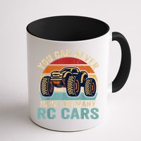 You Can Never Have Too Many Rc Car Racing Racer Lovers Fan Mug