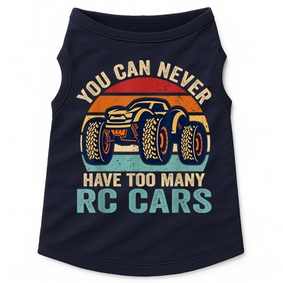 You Can Never Have Too Many Rc Car Racing Racer Lovers Fan Doggie Tank