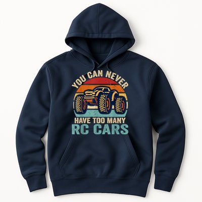 You Can Never Have Too Many Rc Car Racing Racer Lovers Fan Hoodie