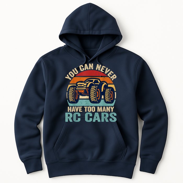 You Can Never Have Too Many Rc Car Racing Racer Lovers Fan Hoodie