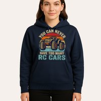 You Can Never Have Too Many Rc Car Racing Racer Lovers Fan Hoodie