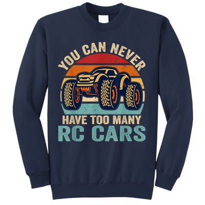 You Can Never Have Too Many Rc Car Racing Racer Lovers Fan Sweatshirt