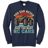 You Can Never Have Too Many Rc Car Racing Racer Lovers Fan Sweatshirt