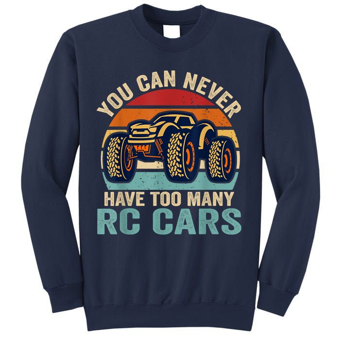 You Can Never Have Too Many Rc Car Racing Racer Lovers Fan Sweatshirt