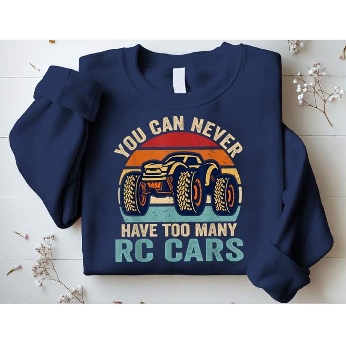 You Can Never Have Too Many Rc Car Racing Racer Lovers Fan Sweatshirt