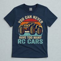 You Can Never Have Too Many Rc Car Racing Racer Lovers Fan T-Shirt