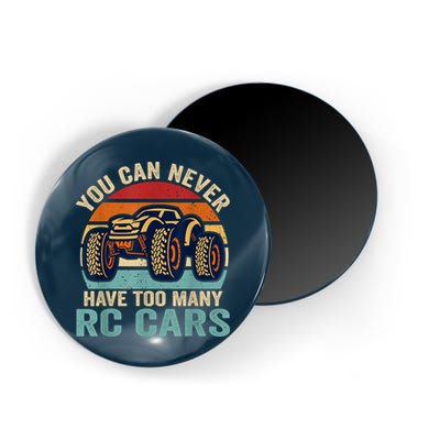 You Can Never Have Too Many Rc Car Racing Racer Lovers Fan Magnet
