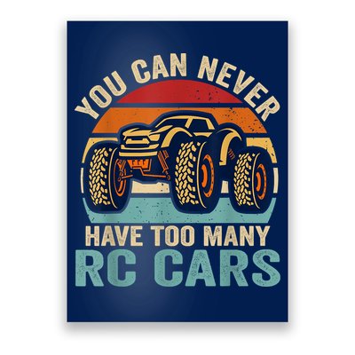 You Can Never Have Too Many Rc Car Racing Racer Lovers Fan Poster