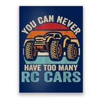 You Can Never Have Too Many Rc Car Racing Racer Lovers Fan Poster