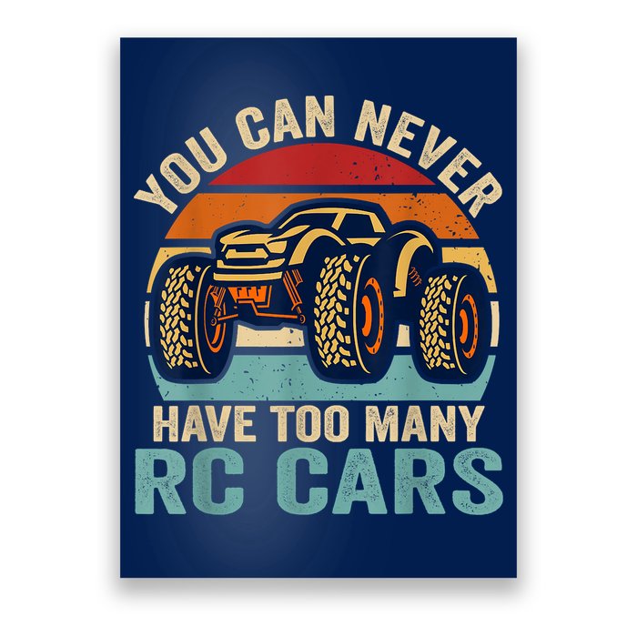 You Can Never Have Too Many Rc Car Racing Racer Lovers Fan Poster