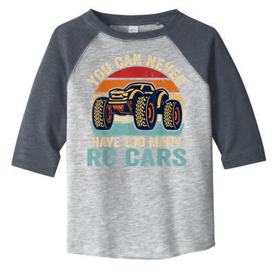 You Can Never Have Too Many Rc Car Racing Racer Lovers Fan Toddler Fine Jersey T-Shirt