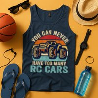 You Can Never Have Too Many Rc Car Racing Racer Lovers Fan Tank Top