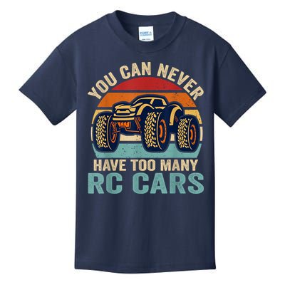 You Can Never Have Too Many Rc Car Racing Racer Lovers Fan Kids T-Shirt