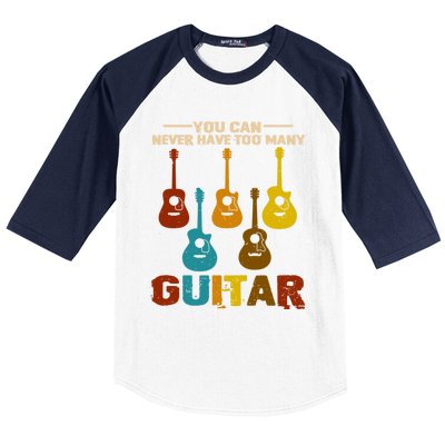 You Can Never Have Too Many Guitars Cool Gift Baseball Sleeve Shirt