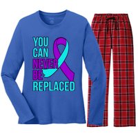 You Can Never Be Replaced Suicide Awareness Support Graphic Gift Women's Long Sleeve Flannel Pajama Set 