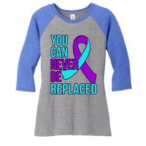 You Can Never Be Replaced Suicide Awareness Support Graphic Gift Women's Tri-Blend 3/4-Sleeve Raglan Shirt