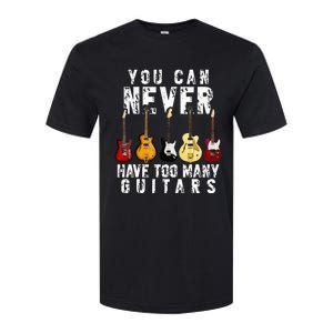 You Can Never Have Too Many Guitars Music Funny Gift Softstyle CVC T-Shirt