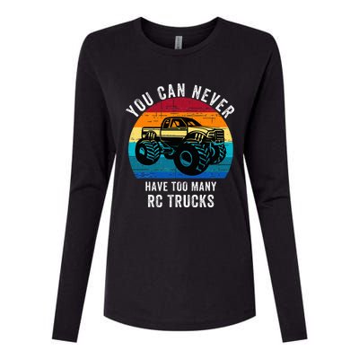 You Can Never Have Too Many Rc Trucks Womens Cotton Relaxed Long Sleeve T-Shirt