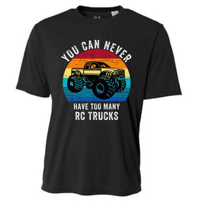 You Can Never Have Too Many Rc Trucks Cooling Performance Crew T-Shirt