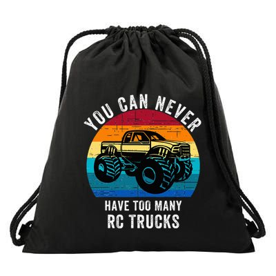 You Can Never Have Too Many Rc Trucks Drawstring Bag
