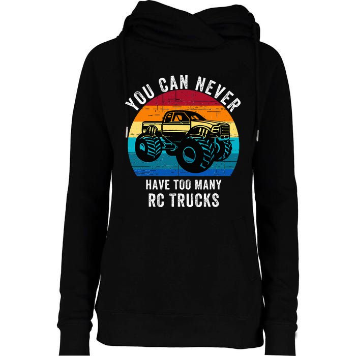 You Can Never Have Too Many Rc Trucks Womens Funnel Neck Pullover Hood