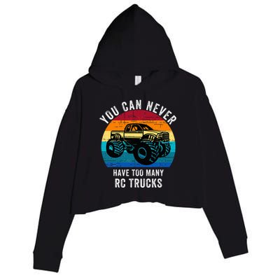 You Can Never Have Too Many Rc Trucks Crop Fleece Hoodie