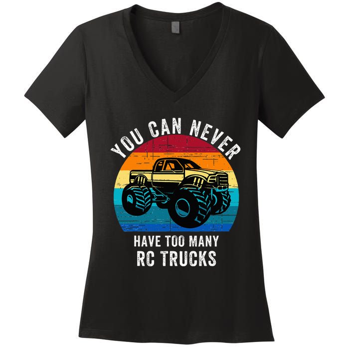 You Can Never Have Too Many Rc Trucks Women's V-Neck T-Shirt