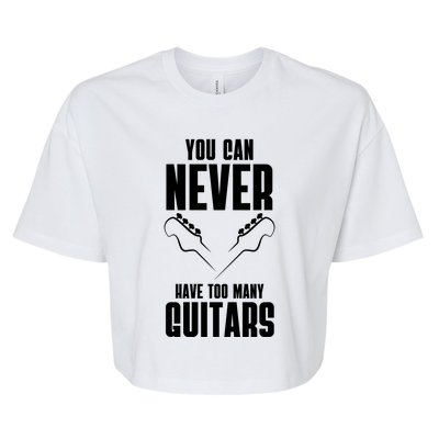 You Can Never Have Too Many Guitars Bella+Canvas Jersey Crop Tee