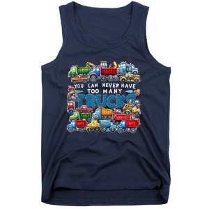 You Can Never Have Too Many Trucks Construction Trucks Tank Top