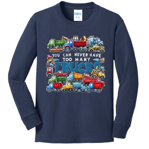 You Can Never Have Too Many Trucks Construction Trucks Kids Long Sleeve Shirt