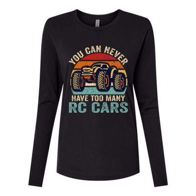 You Can Never Have Too Many RC Car Racing Racer lovers Fan  Womens Cotton Relaxed Long Sleeve T-Shirt