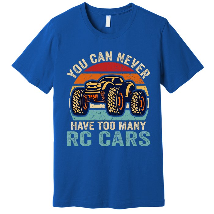 You Can Never Have Too Many RC Car Racing Racer lovers Fan  Premium T-Shirt