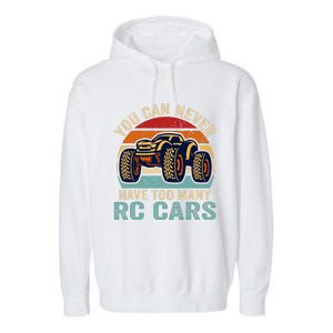 You Can Never Have Too Many RC Car Racing Racer lovers Fan  Garment-Dyed Fleece Hoodie