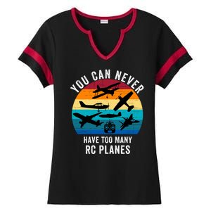 You Can Never Have Too Many Rc Planes Remote Control Airplane Funny Rc Hobbyist Ladies Halftime Notch Neck Tee