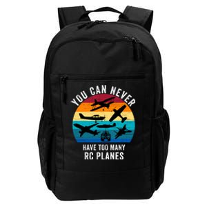 You Can Never Have Too Many Rc Planes Remote Control Airplane Funny Rc Hobbyist Daily Commute Backpack