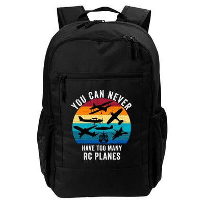 You Can Never Have Too Many Rc Planes Remote Control Airplane Funny Rc Hobbyist Daily Commute Backpack