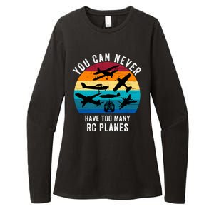 You Can Never Have Too Many Rc Planes Remote Control Airplane Funny Rc Hobbyist Womens CVC Long Sleeve Shirt