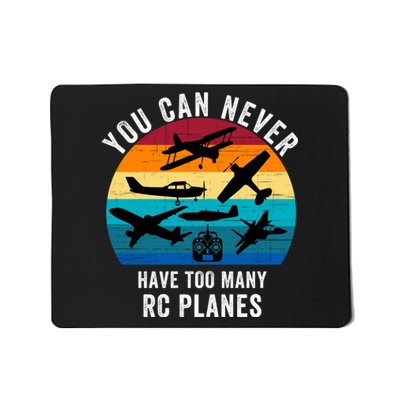 You Can Never Have Too Many Rc Planes Remote Control Airplane Funny Rc Hobbyist Mousepad