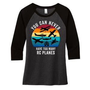 You Can Never Have Too Many Rc Planes Remote Control Airplane Funny Rc Hobbyist Women's Tri-Blend 3/4-Sleeve Raglan Shirt