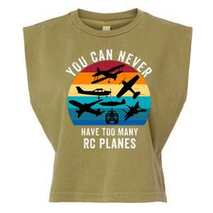 You Can Never Have Too Many Rc Planes Remote Control Airplane Funny Rc Hobbyist Garment-Dyed Women's Muscle Tee