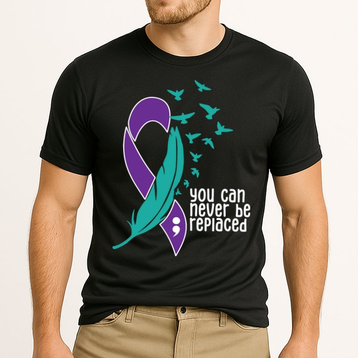 You Can Never Be Replaced Suicide Awareness Cooling Performance Crew T-Shirt