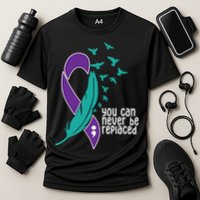 You Can Never Be Replaced Suicide Awareness Cooling Performance Crew T-Shirt