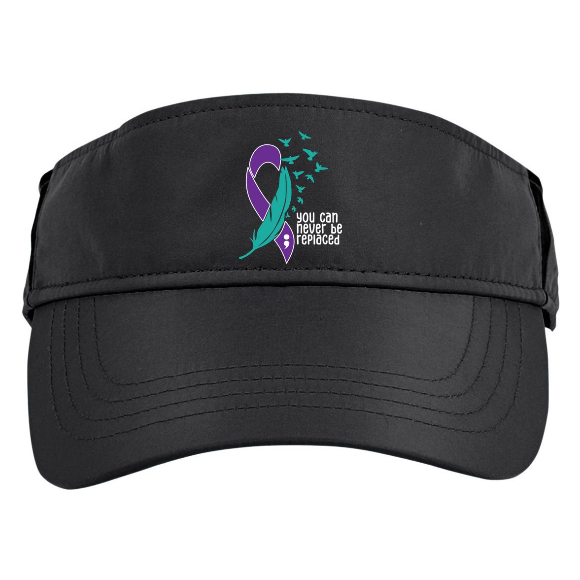 You Can Never Be Replaced Suicide Awareness Adult Drive Performance Visor